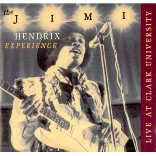 The Jimi Hendrix Experience - Jimi Hendrix Experience: Live At Clark University - Zortam Music