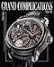 7: Grand Complications VII: High Quality Watchmaking, Volume VII