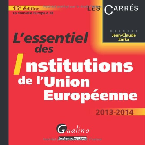 L' essentiel des institutions de l'Union européenne