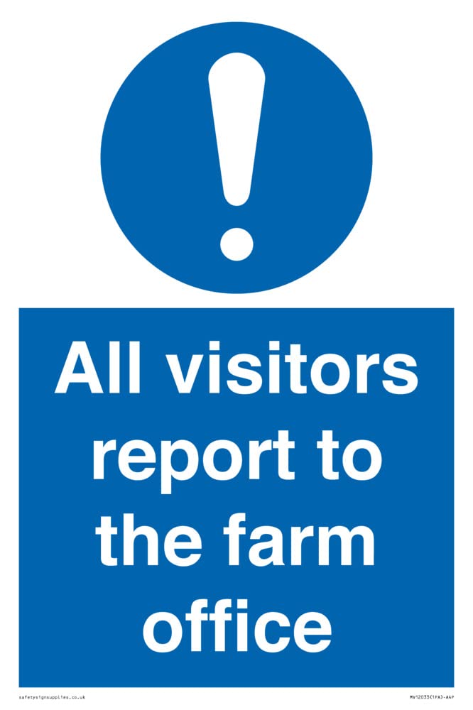 All visitors report to the farm office Sign - 200x300mm - A4P