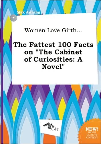Women Love Girth The Fattest 100 Facts On The Cabinet Of