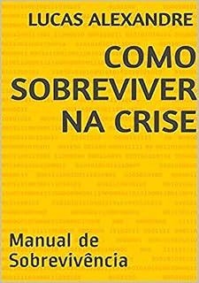 Livro Como Sobreviver Na Crise