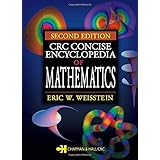 CRC Concise Encyclopedia of Mathematics, Second Edition