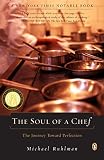 The Soul of a Chef: The Journey Toward Perfection The Soul of a Chef: The Journey Toward Perfection