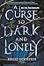 A Curse So Dark and Lonely (The Cursebreaker Series)