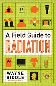 A Field Guide to Radiation A Field Guide to Radiation