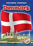 Denmark (Blastoff! Readers: Exploring Countries) (Blastoff! Readers: Exploring Countries: Level 5 (Library))