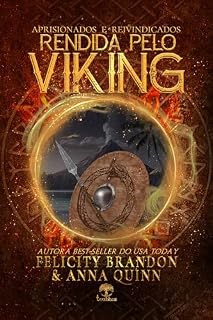 Livro Rendida Pelo Viking (Aprisionados e Reivindicados Livro 3)