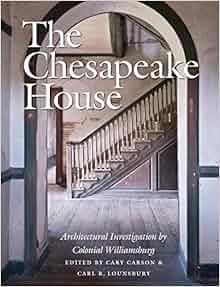 The Chesapeake House Architectural Investigation By