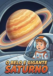 Livro O Belo e grande Saturno (Um Universo cheio de beleza e mistério)