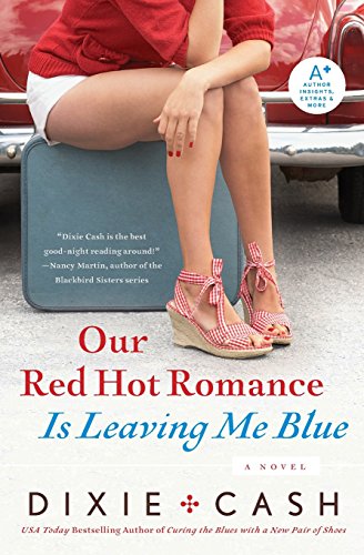 Our Red Hot Romance Is Leaving Me Blue: A Novel at Amazon