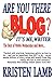Are You There Blog? It's Me, Writer by