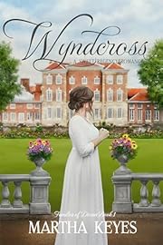 Wyndcross: A Sweet Regency Romance (Families of Dorset Book 1)