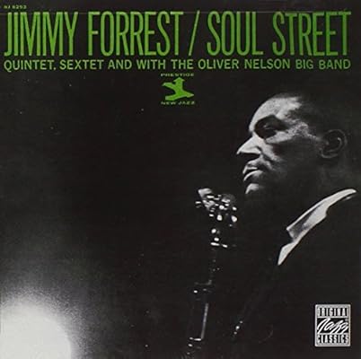 Soul Street Jimmy Forrest Oliver Nelson Amazon De Musik amazon de