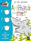 Je sais dessiner/Animaux de la mer (French Edition) by 