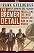 The Bremer Detail: Protecting the Most Threatened Man in the World