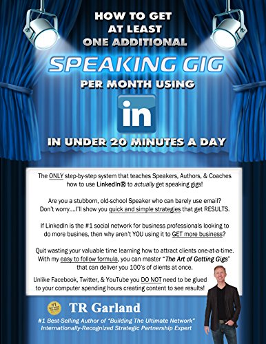 LinkedIn® for COACHES & CONSULTANTS: How to Get More Clients Using LinkedIn in Under 20 Minutes a Day