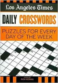 Los Angeles Times Daily Crosswords: Puzzles for Every Day of the Week ...