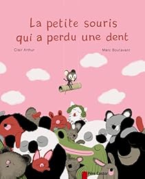 La  petite souris qui a perdu une dent