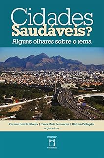 Livro Cidades saudáveis? Alguns olhares sobre o tema