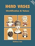 Head Vases (Identification & Values (Collector Books))