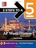 5 Steps to a 5 AP World History, 2014-2015 Edition (5 Steps to a 5 on the Advanced Placement Examinations Series)