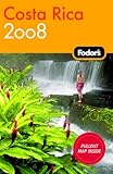Fodor's Costa Rica 2008 (Travel Guide) by