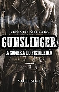 Livro Gunslinger: A Sombra do Pistoleiro - Volume 1