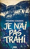 Je n'ai pas trahi (French Edition) by 