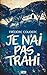 Je n'ai pas trahi (French Edition) by 
