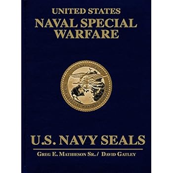 United States Naval Special Warfare: U.S. Navy SEALs United States Naval Special Warfare: U.S. Navy SEALs