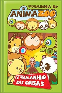 Livro O Tamanho das Coisas (Turminha do Animazoo Livro 3)