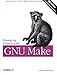 Managing Projects with GNU Make: The Power of GNU Make for Building Anything (Nutshell Handbooks) by Robert Mecklenburg