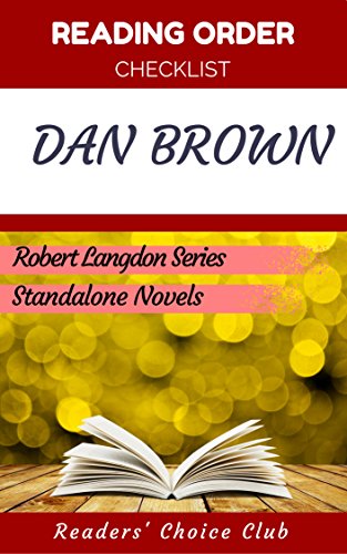 Reading order and checklist:  Dan Brown - Series read order:  Robert Langdon series, Standalone novels