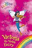Victoria the Violin Fairy: Book 6: The Music Fairies (Rainbow Magic: The Music Fairies)