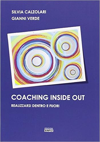 Coaching Inside Out Realizzarsi Dentro E Fuori Amazonit