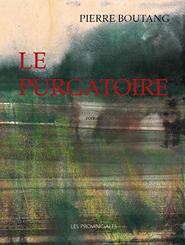 Le Purgatoire: roman