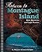 Return to Montague Island: More Mysteries and Logic Puzzles (Montague Island Mysteries) by R. Wayne Schmittberger