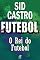 Livro Futebol - O Rei do Futebol (Contos do Dragão)