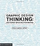 Graphic Design Thinking (Design Briefs)
