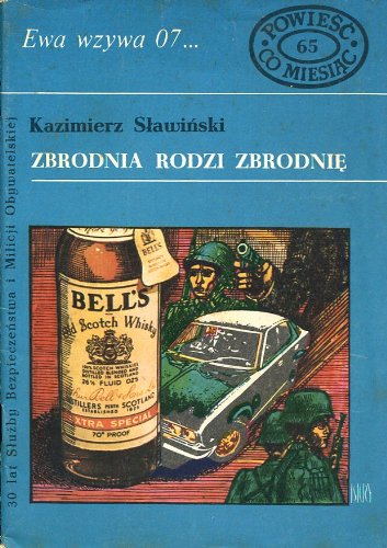 Zbrodnia rodzi zbrodnie