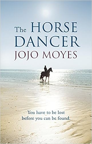 Buy The Horse Dancer Discover The Heart Warming Jojo Moyes You Haven T Read Yet Book Online At Low Prices In India The Horse Dancer Discover The Heart Warming Jojo Moyes You Haven T Read