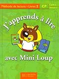 J'apprends à lire avec Mini-Loup CP - Livret 2 cartonné - Ed.2000 (French Edition) by 