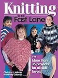 Knitting in the Fast Lane by Christina L. Holmes, Mary Colucci
