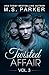 Twisted Affair Vol. 3 (An Erotic Romance)