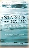 Front cover for the book Antarctic Navigation by Elizabeth Arthur
