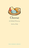 Cheese: A Global History (Edible)