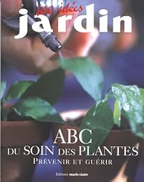 ABC du soin des plantes