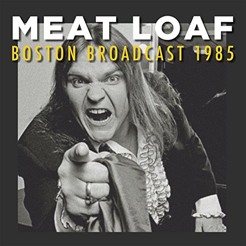 Album art for Boston Broadcast 1985 by MEATLOAF