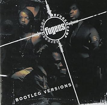 Score Bootleg Versions by Fugees (1996-11-27)